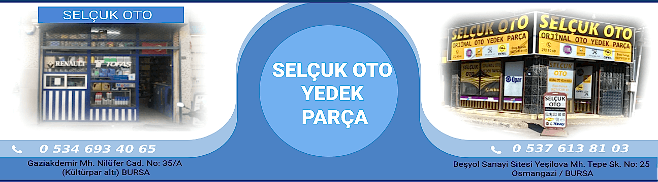 Selçuk Oto Yedek Parça Bursa